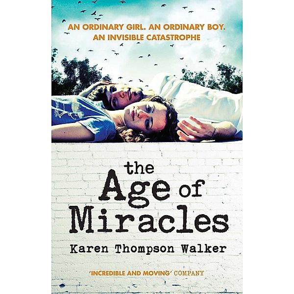 The Age of Miracles, Karen Thompson Walker