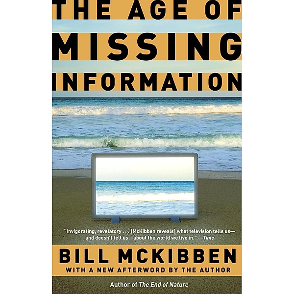 The Age of Missing Information, Bill McKibben