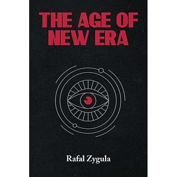 The Age of New Era, Rafal Zygula