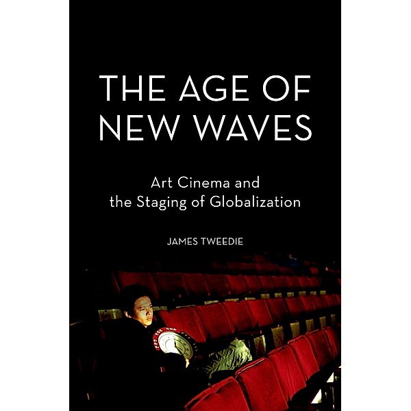 The Age of New Waves, James Tweedie