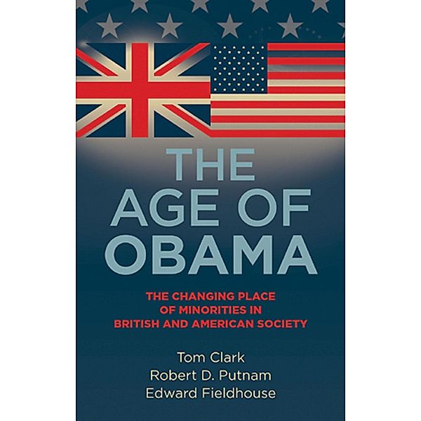 The age of Obama, Tom Clark, Robert D. Putnam, Edward Fieldhouse