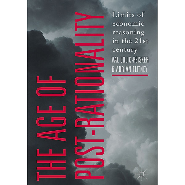 The Age of Post-Rationality, Val Colic-Peisker, Adrian Flitney
