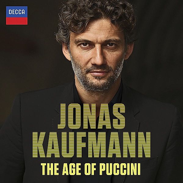 The Age Of Puccini, Jonas Kaufmann
