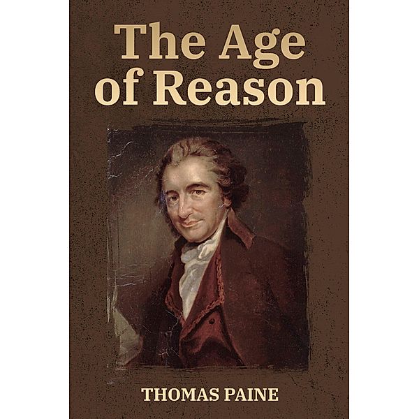 The Age of Reason / Antiquarius, Thomas Paine