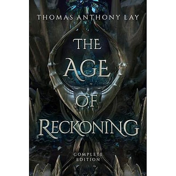The Age of Reckoning / World of Naeisus Bd.1, Thomas Anthony Lay