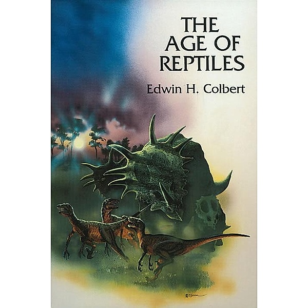 The Age of Reptiles, Edwin H. Colbert