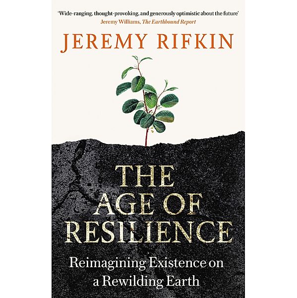 The Age of Resilience, Jeremy Rifkin