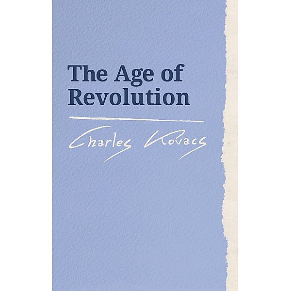 The Age of Revolution / Waldorf Education Resources, Charles Kovacs