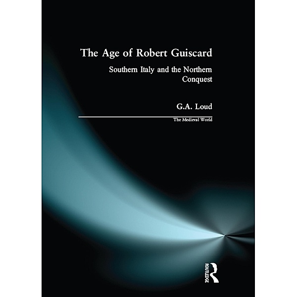 The Age of Robert Guiscard, Graham Loud