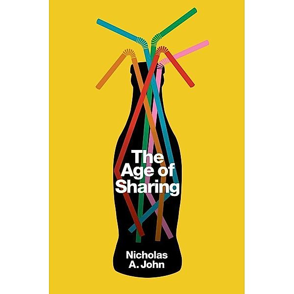 The Age of Sharing, Nicholas A. John