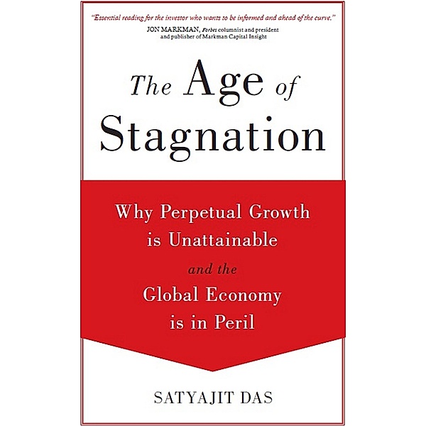The Age of Stagnation, Satyajit Das