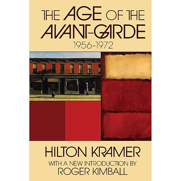 The Age of the Avant-garde, Hilton Kramer