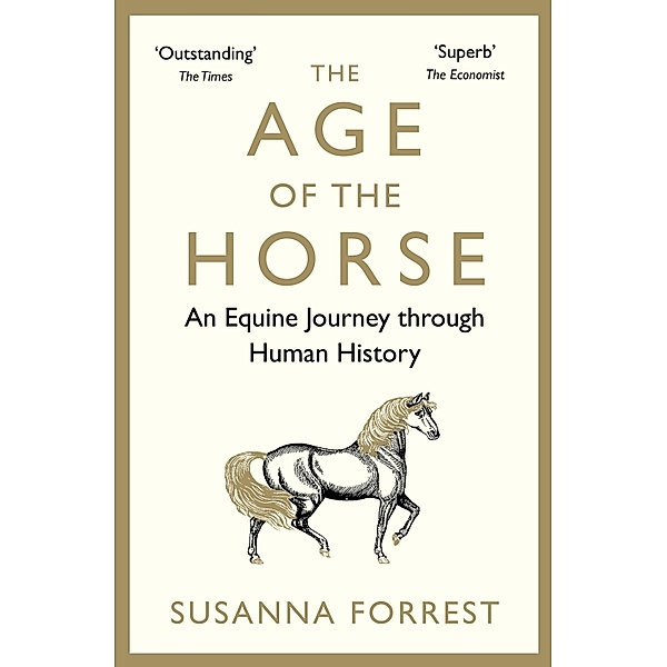 The Age of the Horse, Susanna Forrest