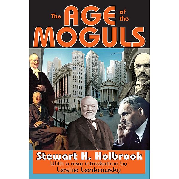 The Age of the Moguls, Stewart Holbrook