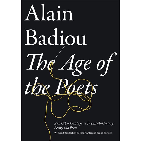 The Age of the Poets, Alain Badiou
