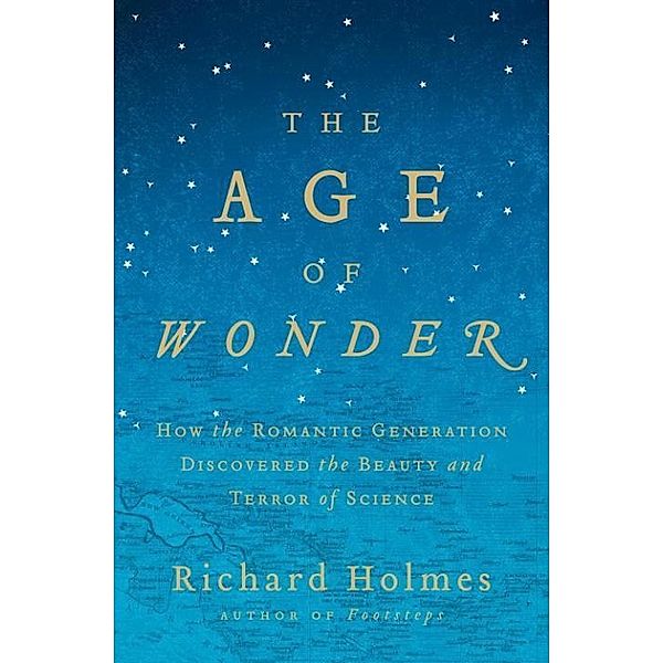 The Age of Wonder, Richard Holmes