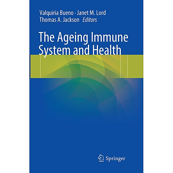 The Ageing Immune System and Health