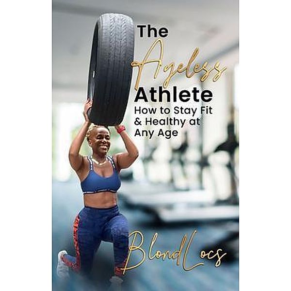 The Ageless Athlete, Blondlocs