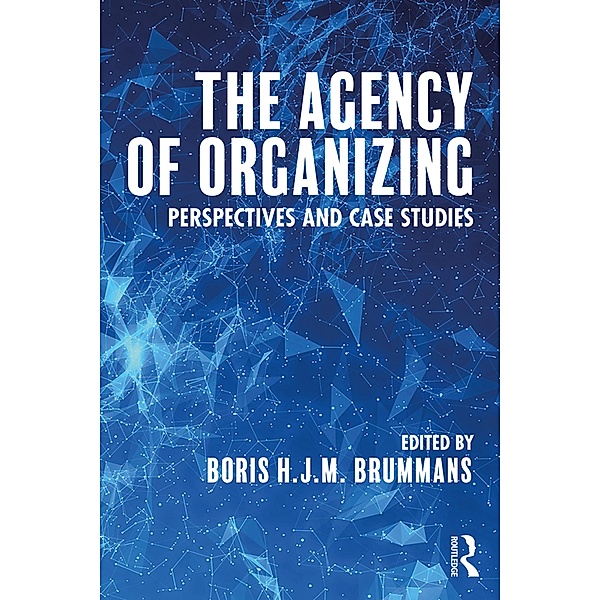 The Agency of Organizing