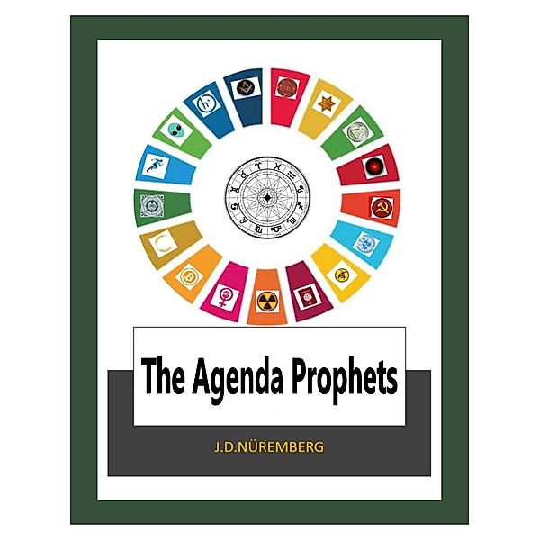 The Agenda Prophets, J. D. Nüremberg