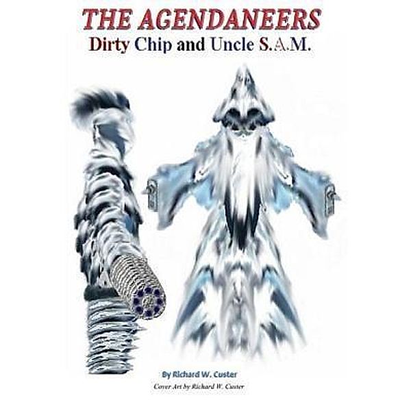 The Agendaneers / The Agendaneers Bd.3, Richard W. Custer