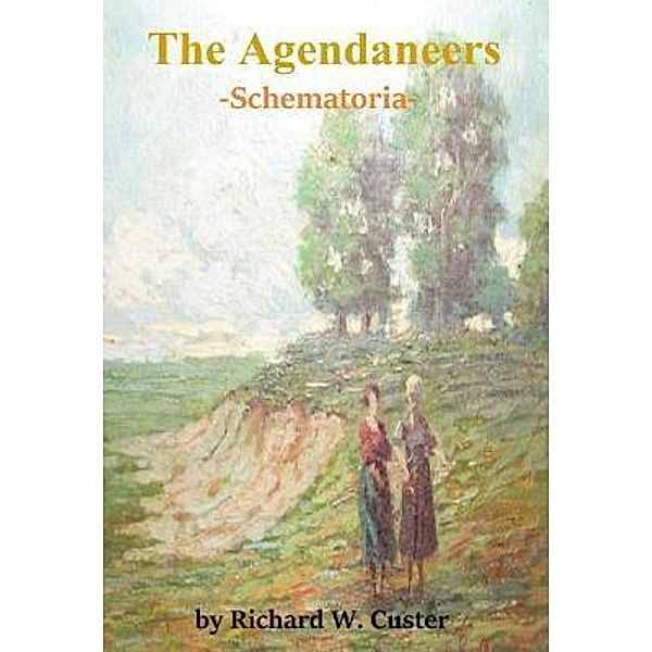 The Agendaneers / The Agendaneers Bd.One, Richard W. Custer