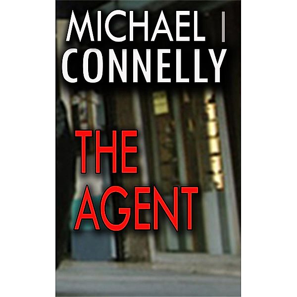 The Agent, Michael I Connelly