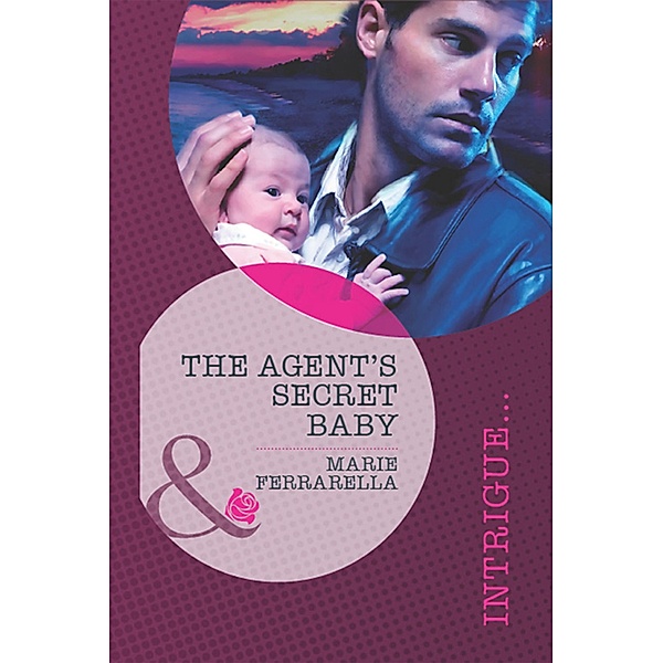 The Agent's Secret Baby / Top Secret Deliveries Bd.1, Marie Ferrarella