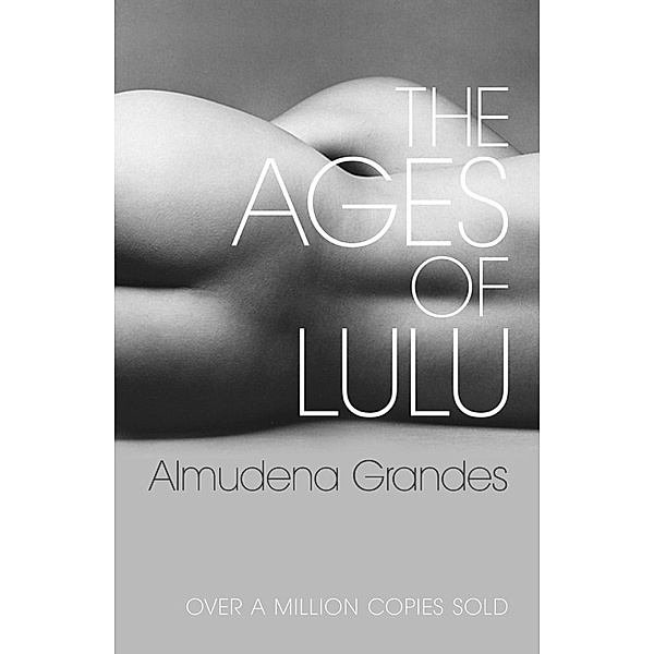 The Ages of Lulu, Almudena Grandes