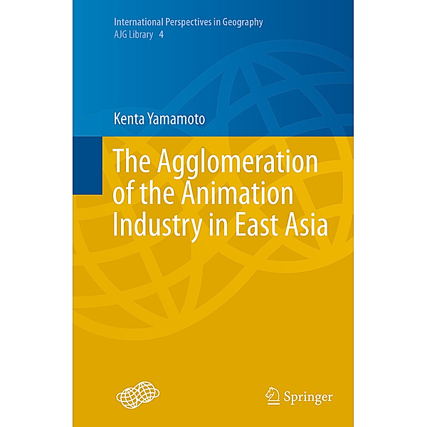 The Agglomeration of the Animation Industry in East Asia, Kenta Yamamoto