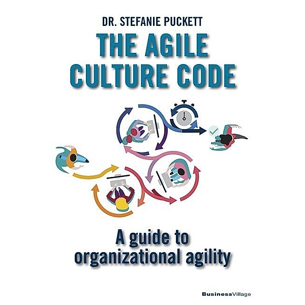 The Agile Culture Guide, Stefanie Puckett