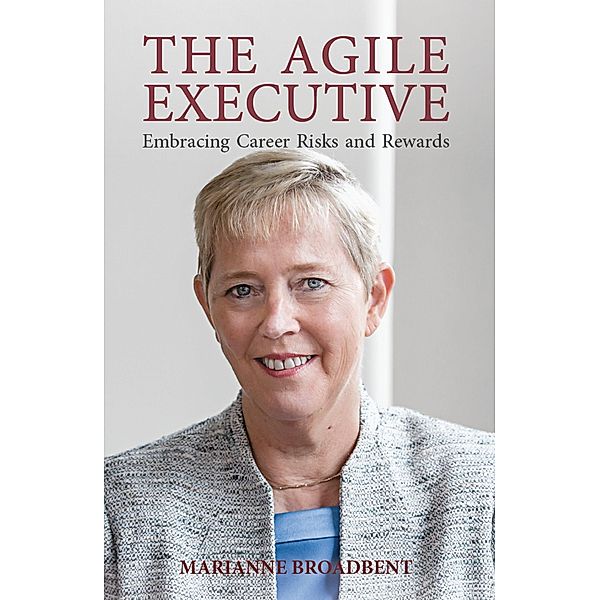 The Agile Executive, Marianne Broadbent