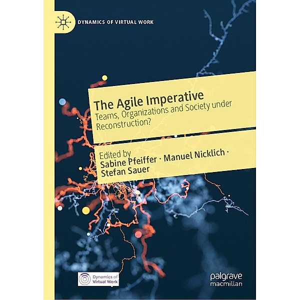 The Agile Imperative / Dynamics of Virtual Work
