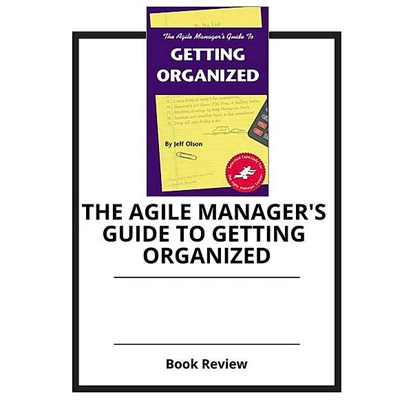 The Agile Manager's Guide to Getting Organized, PCC