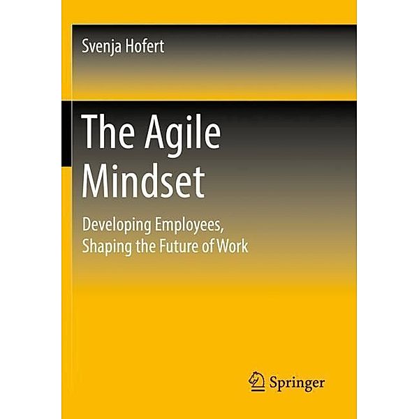 The Agile Mindset, Svenja Hofert