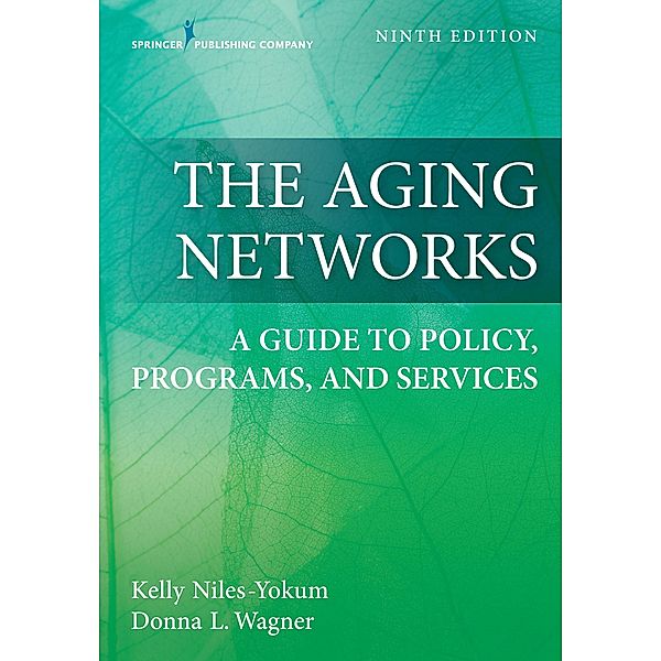 The Aging Networks, Kelly Niles-Yokum, Donna L. Wagner