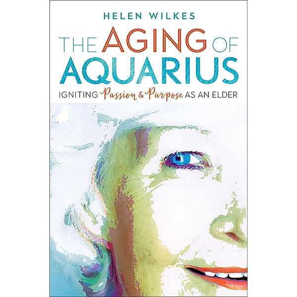 The Aging of Aquarius, Helen Wilkes