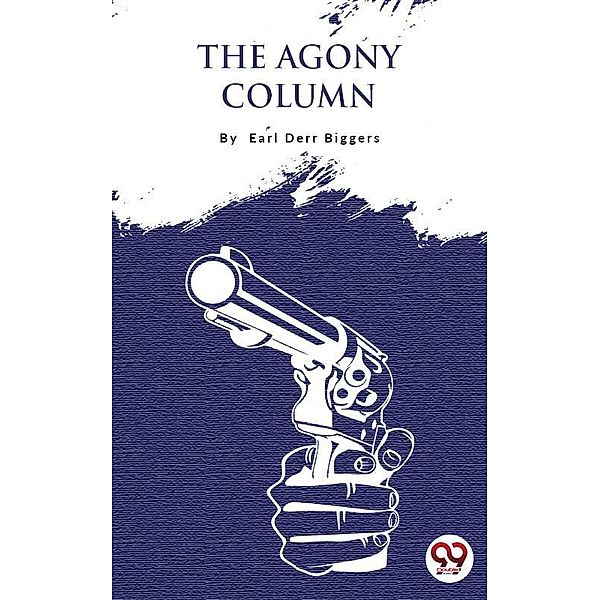 The Agony Column, Earl Derr Biggers