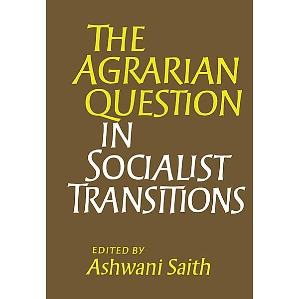 The Agrarian Question in Socialist Transitions, Ashwani Saith