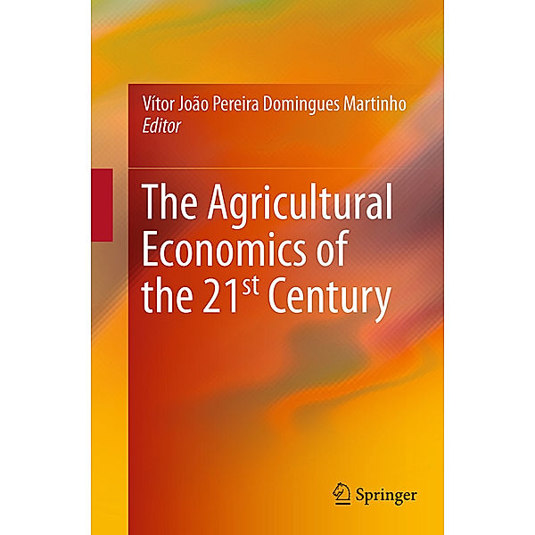 The Agricultural Economics of the 21st Century