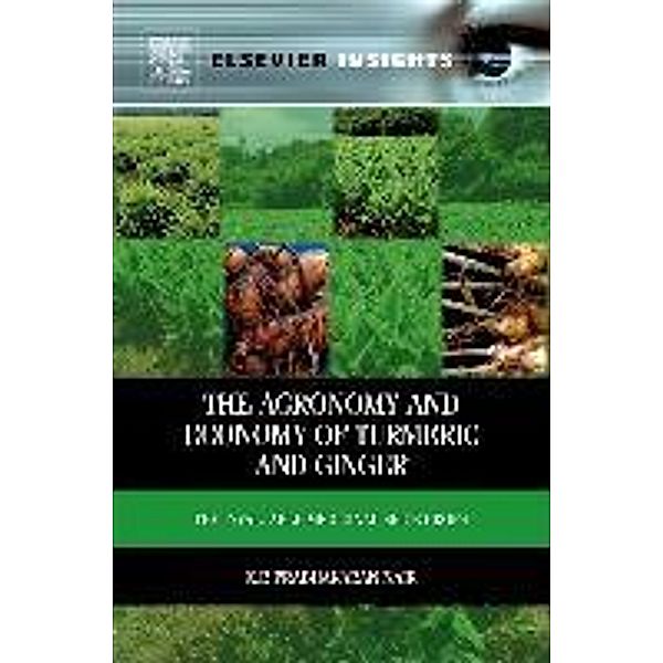 The Agronomy and Economy of Turmeric and Ginger, K.P. Prabhakaran Nair