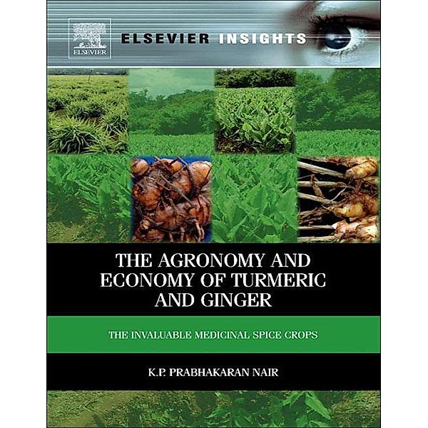 The Agronomy and Economy of Turmeric and Ginger, K. P. Prabhakaran Nair