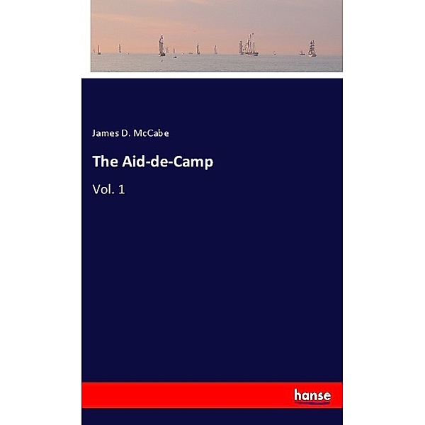 The Aid-de-Camp, James D. McCabe