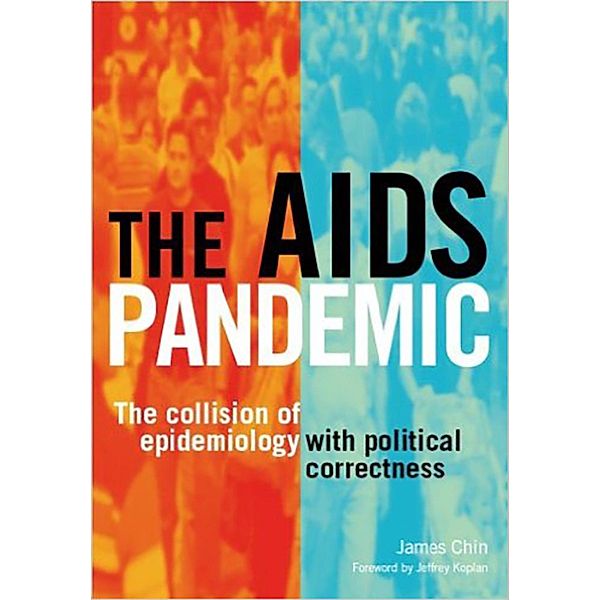 The AIDS Pandemic, James Chin, Alan Gillies