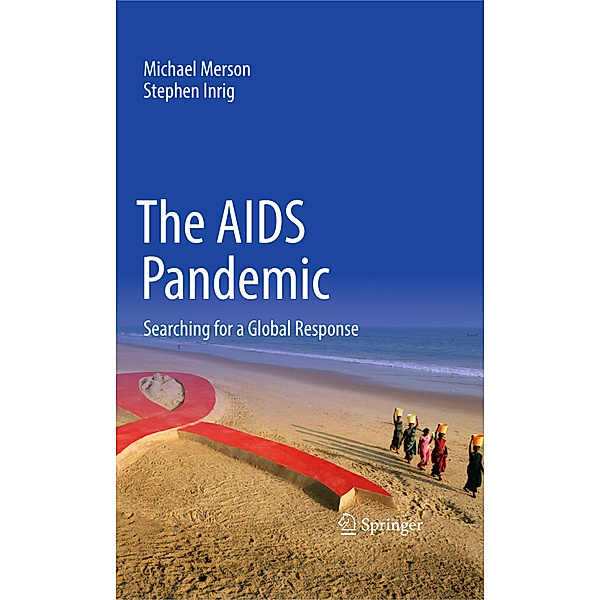 The AIDS Pandemic, Michael Merson, Stephen Inrig