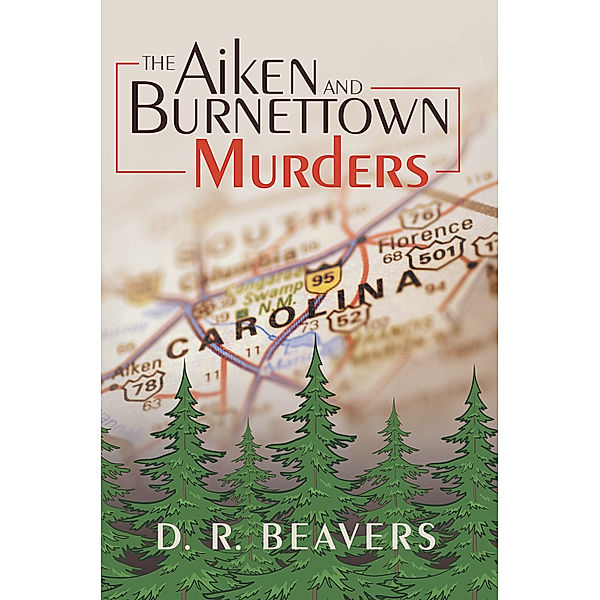 The Aiken and Burnettown Murders, D.R. Beavers