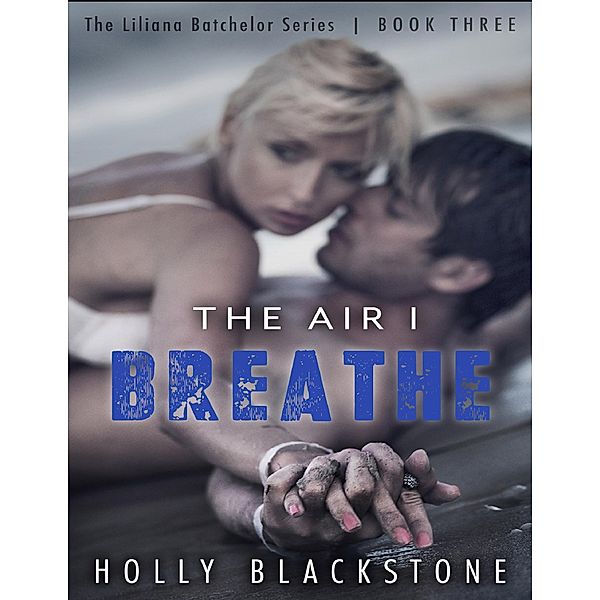 The Air I Breathe, Holly Blackstone