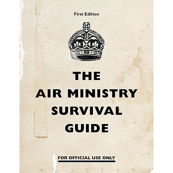 The Air Ministry Survival Guide / Air Ministry Survival Guide