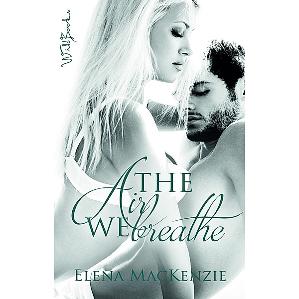 The Air We Breathe, Elena MacKenzie