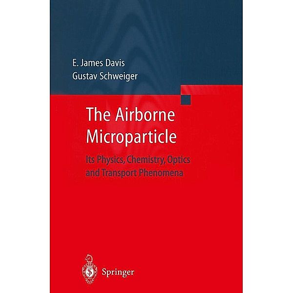 The Airborne Microparticle, E. James Davis, Gustav Schweiger